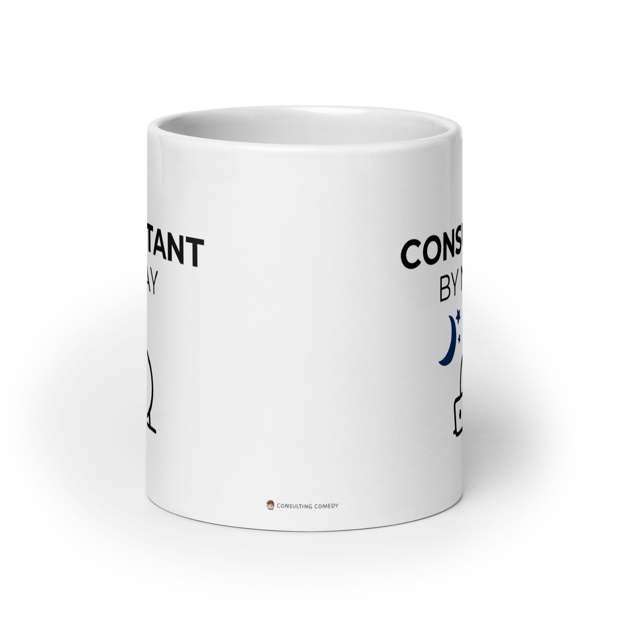 Consultant By Day, Consulting By Night | Mug