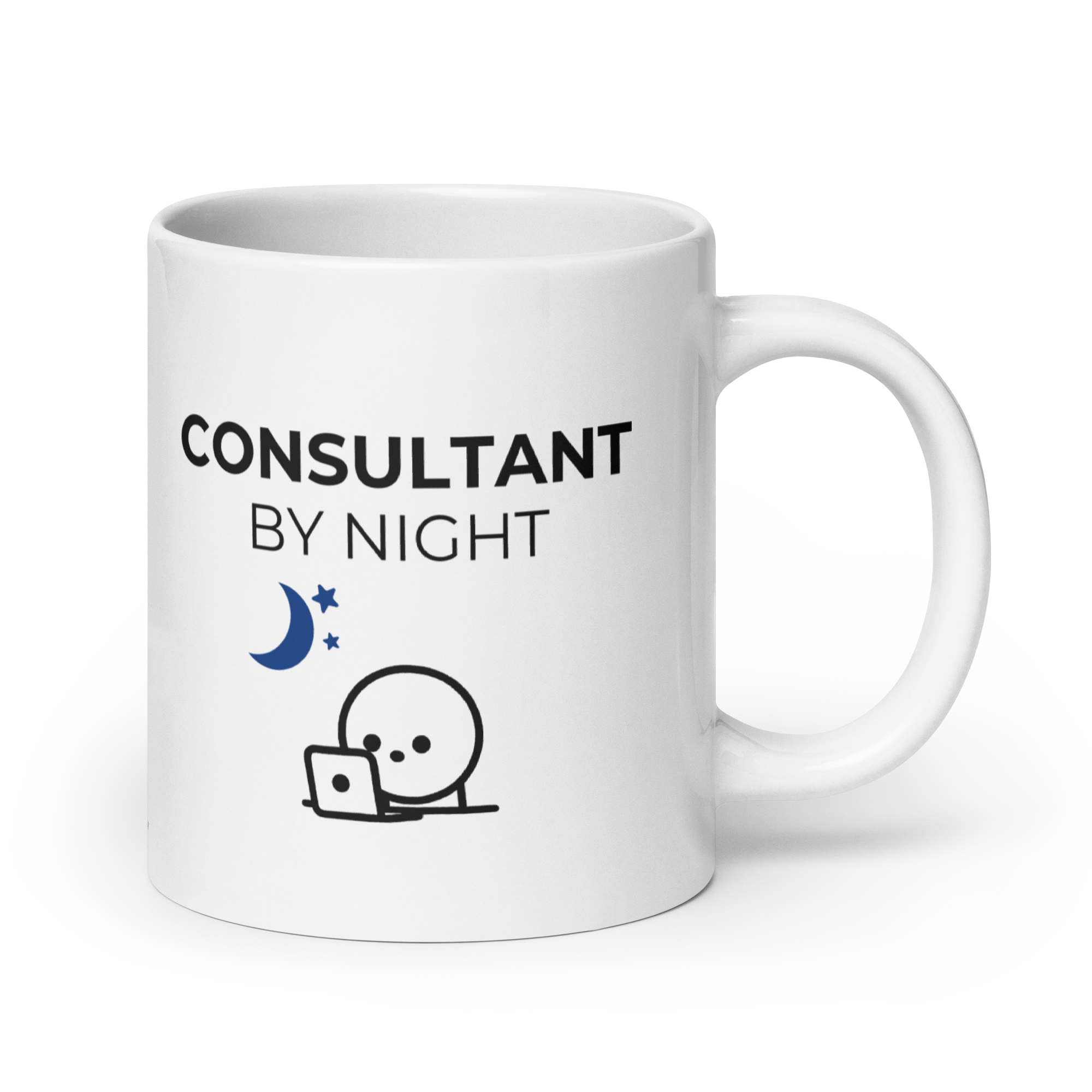 Consultant By Day, Consulting By Night | Mug